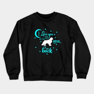 I love my Cavalier King Charles Spaniel to the moon and back Crewneck Sweatshirt